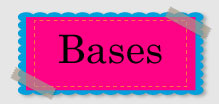 Bases