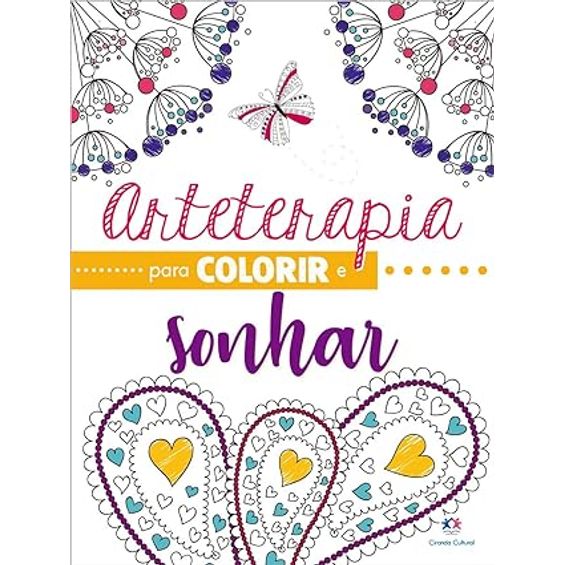 Livro Arteterapia para Colorir e Sonhar