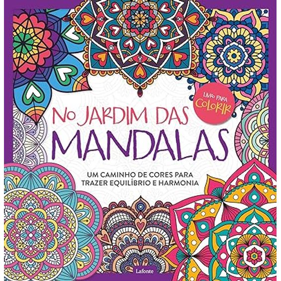 No Jardim das Mandalas: Um Caminho de Cores para Trazer Equilíbrio e Harmonia